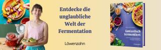 Löwenzahn: Fantastisch fermentiert 